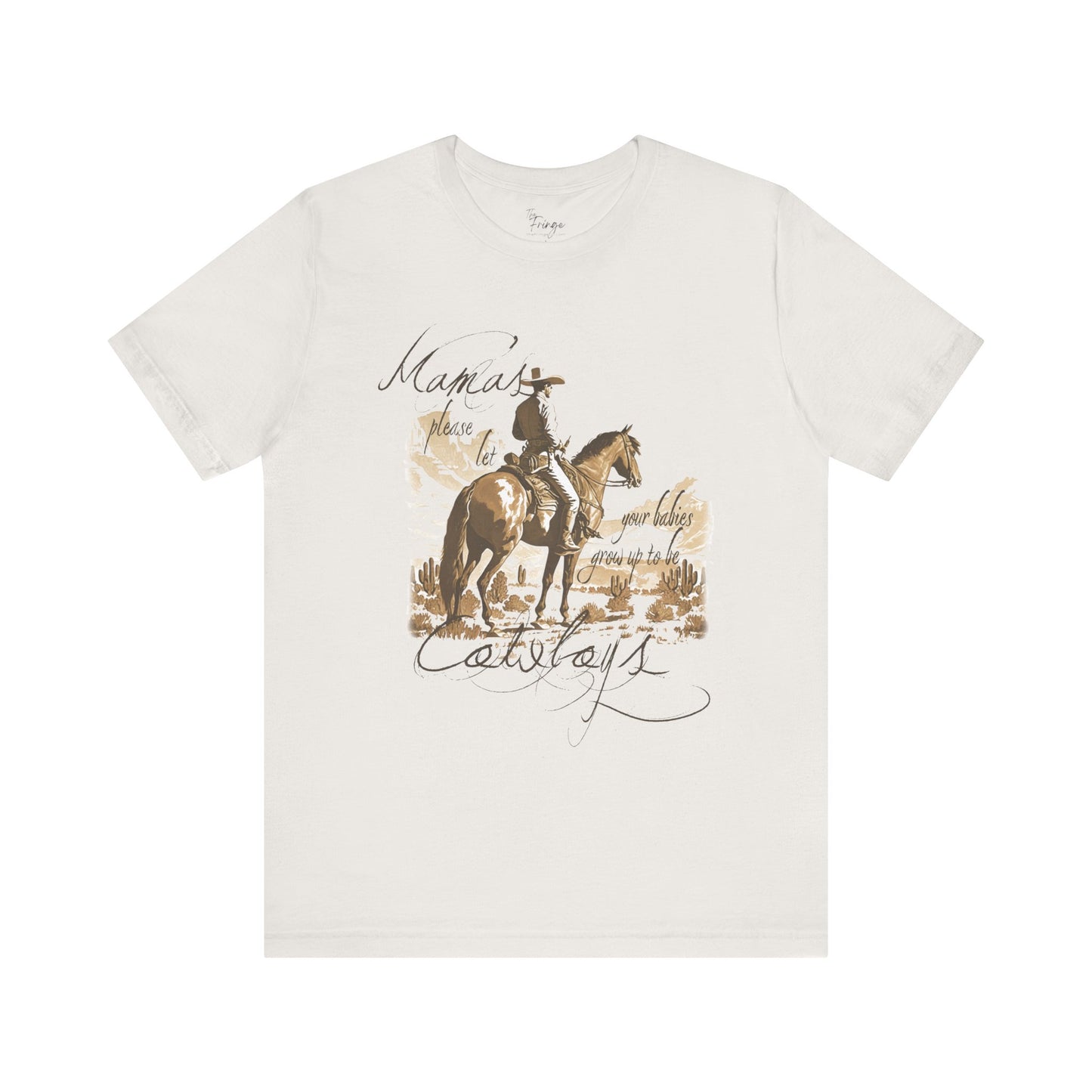 Mama's please Let Your Babies Grow up to Cowboys | Women's Western T-shirts | Western Tees