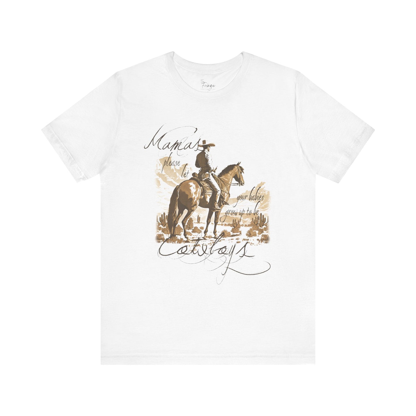 Mama's please Let Your Babies Grow up to Cowboys | Women's Western T-shirts | Western Tees