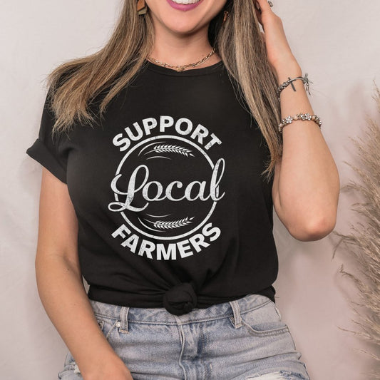 Support Local Farmers Graphic Tee | Farmers Market T-shirt | Homestead Lifestyle Shirt